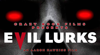 Evil Lurks Trailer